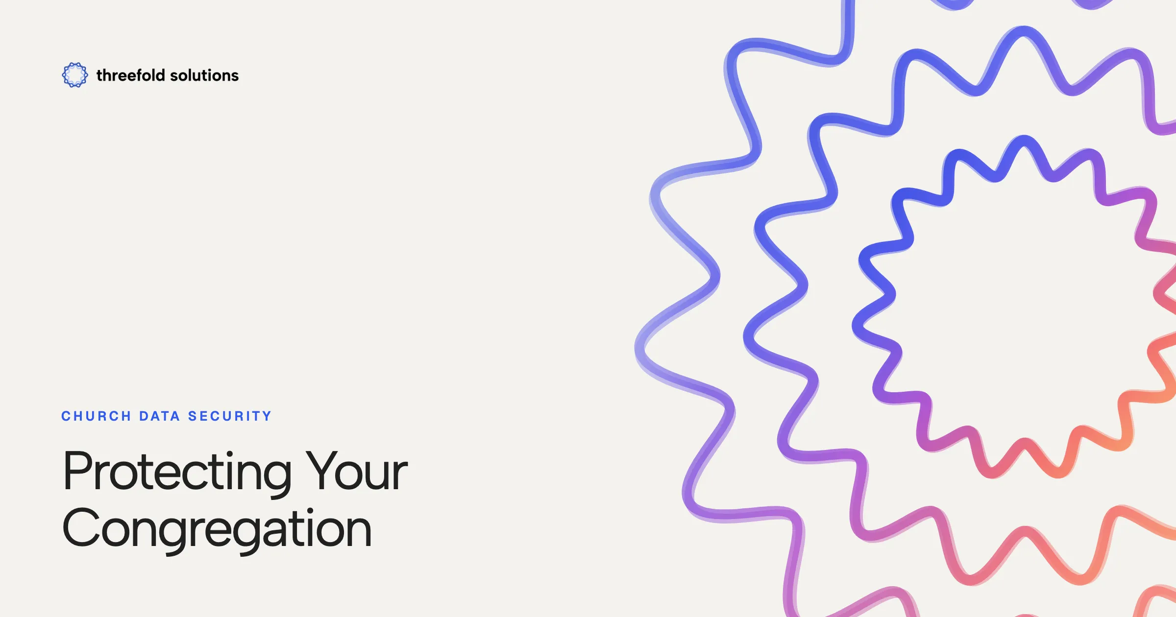Church Data Security: Protecting Your Congregation — Threefold Solutions