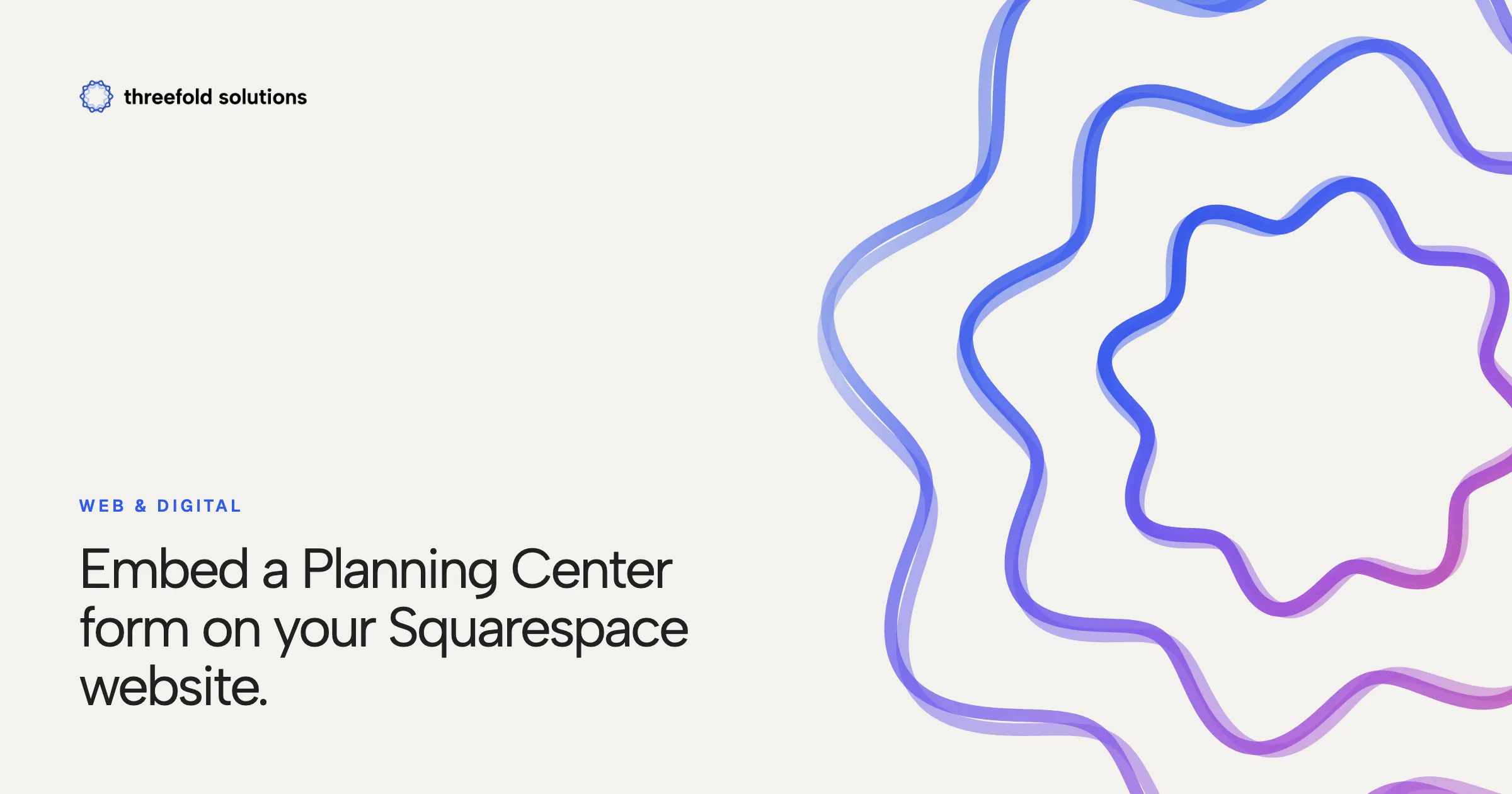 Embed a Planning Center form on your Squarespace website. — Threefold Solutions