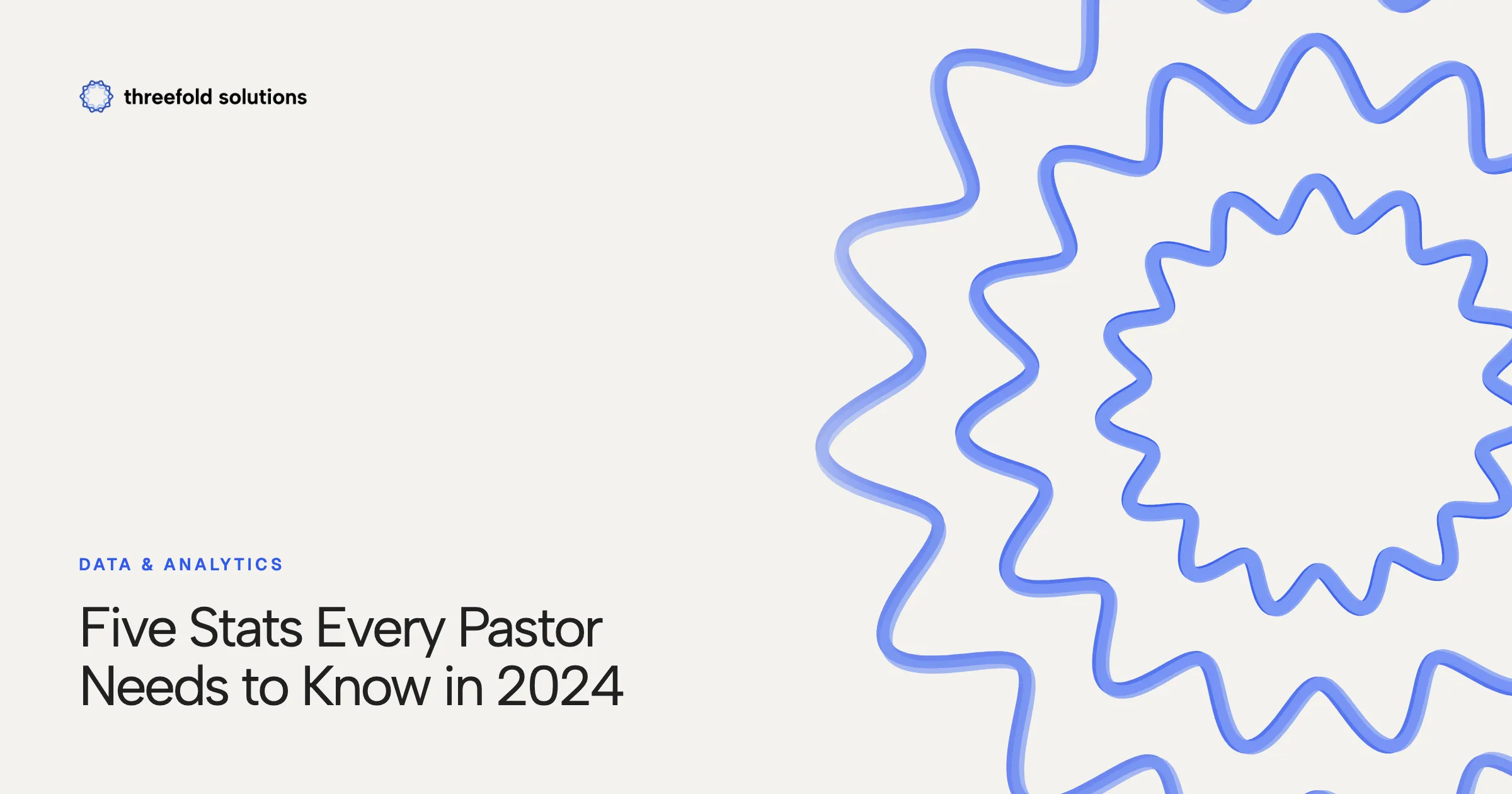 Five Stats Every Pastor Needs to Know in 2024 — Threefold Solutions