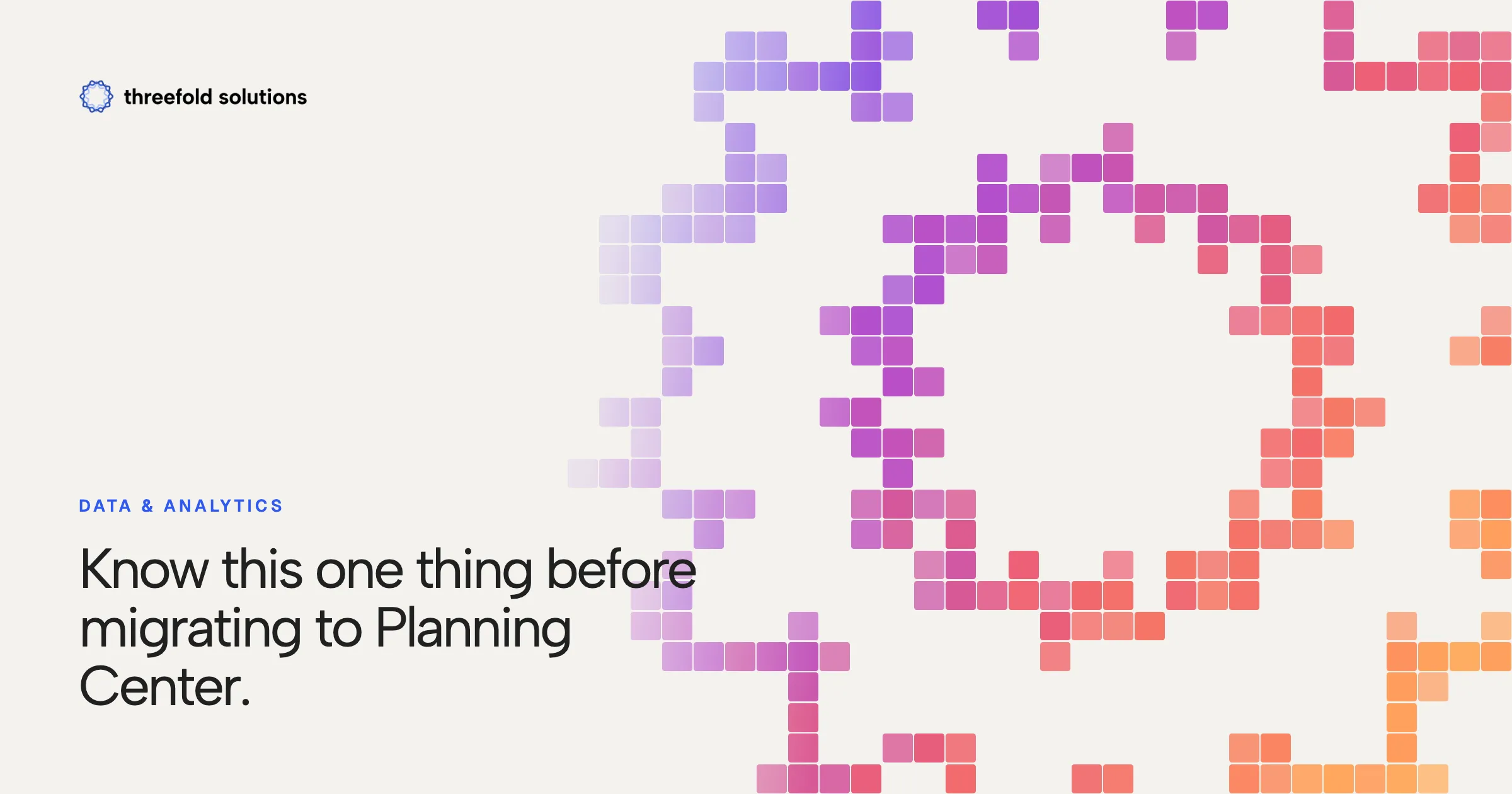 Know this one thing before migrating to Planning Center. — Threefold Solutions
