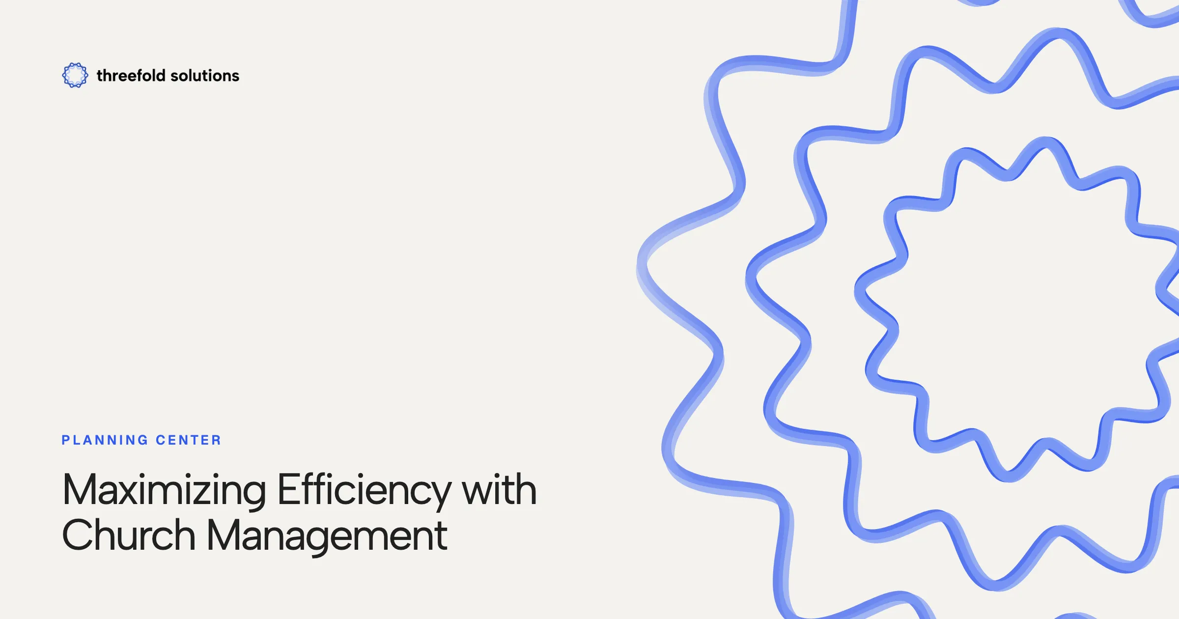 Maximizing Efficiency with Church Management — Threefold Solutions