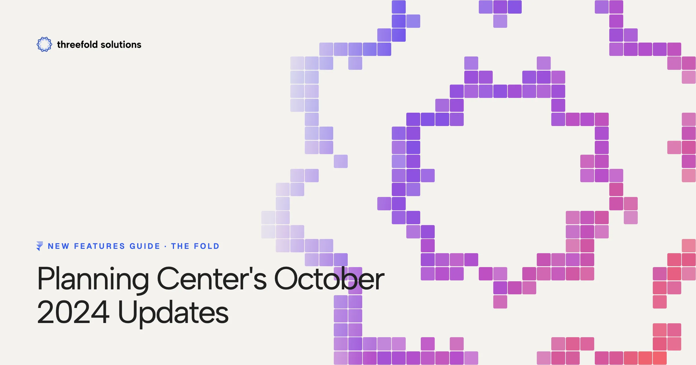 New Features Guide: Planning Center's October 2024 Updates — Threefold Solutions
