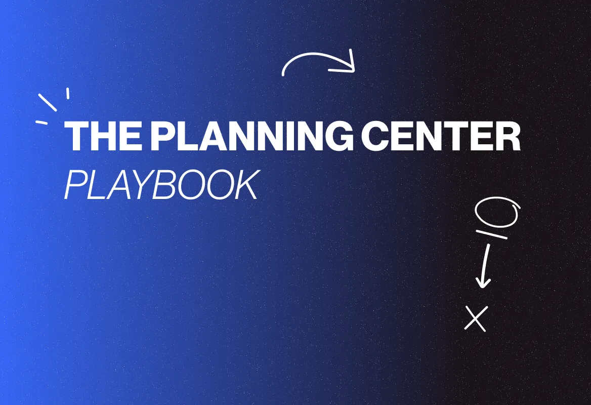 The Planning Center Playbook